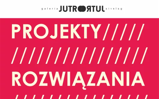 Plakat wystawy PROJEKTY / ROZWIĄZANIA / REALIZACJE